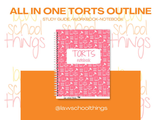 Torts Law School Outline (Physical Copy)