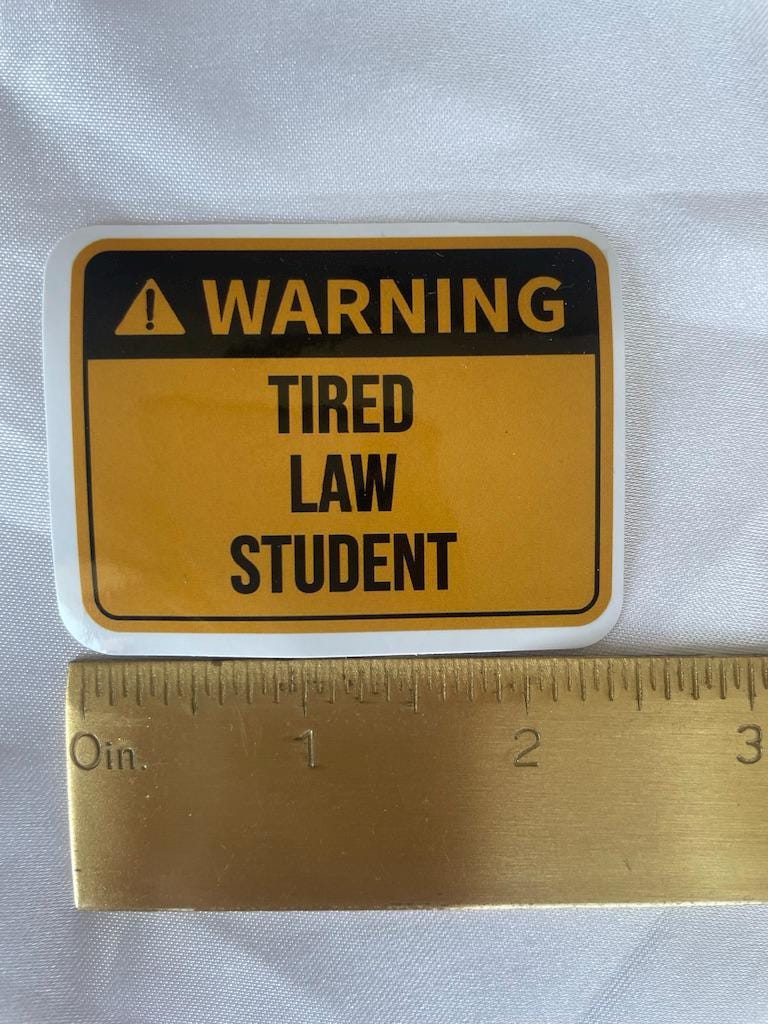 Warning Tired Law Student Law School Sticker | Law School Sticker | Future Lawyer Sticker