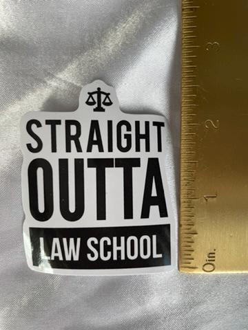 Straight Outta Law School | Law School Sticker | Future Lawyer Sticker