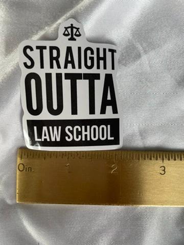 Straight Outta Law School | Law School Sticker | Future Lawyer Sticker