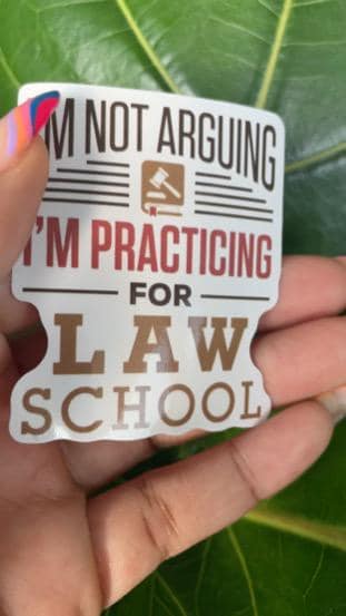 I'm Not Arguing I'm Practicing for Law School | Law School Sticker | Future Lawyer Sticker