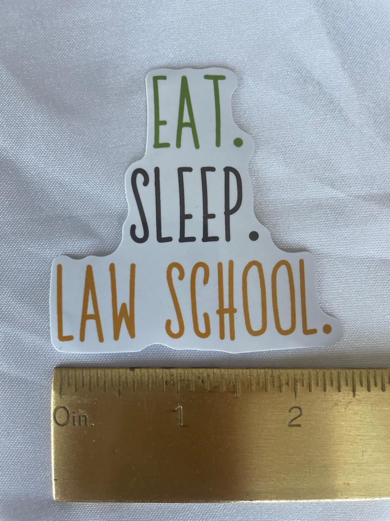 Eat. Sleep. Law School.  Law Student Law School Sticker | Law School Sticker | Future Lawyer Sticker