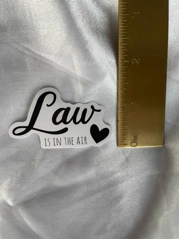 Law is in the Air | Law School Sticker | Future Lawyer Sticker