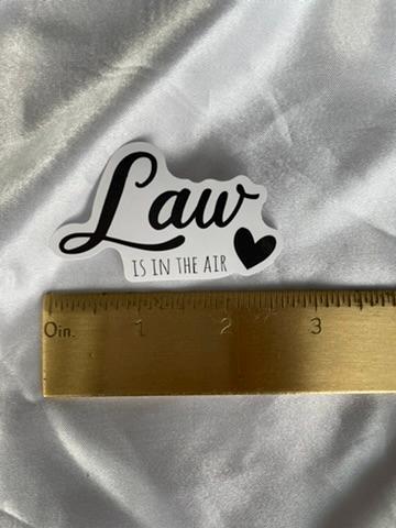 Law is in the Air | Law School Sticker | Future Lawyer Sticker