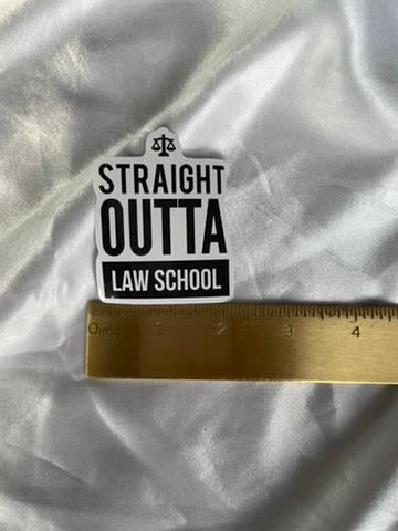 Straight Outta Law School | Law School Sticker | Future Lawyer Sticker